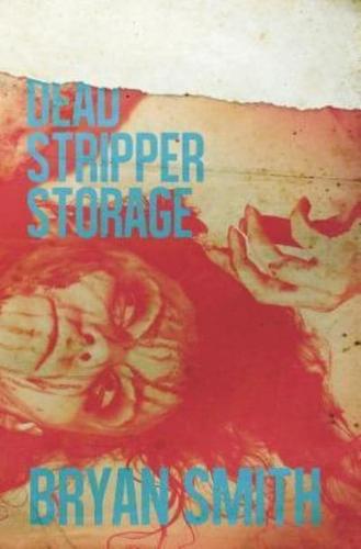 Dead Stripper Storage