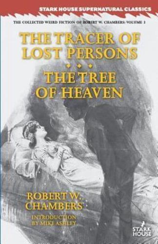 The Tracer of Lost Persons / The Tree of Heaven