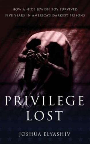 Privilege Lost