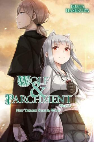 Wolf & Parchment. Vol. 3 New Theory Spice & Wolf