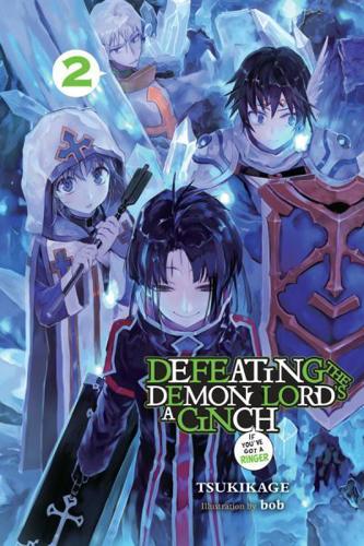 Defeating the Demon Lord's a Cinch If You've Got a Ringer. Volume 2
