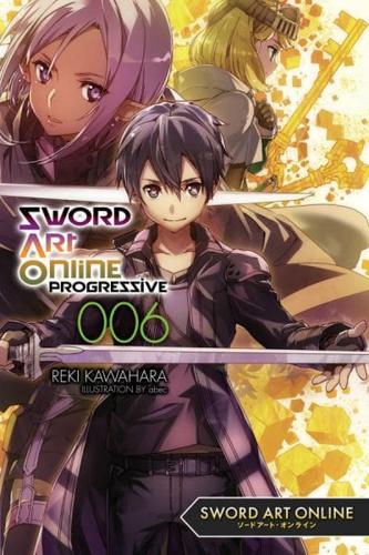 Sword Art Online. Volume 6 Progressive