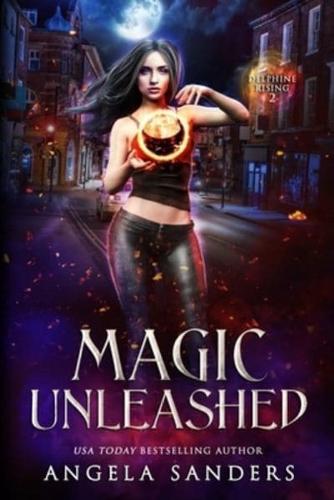 Magic Unleashed (Delphine Rising Book 2)