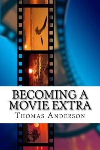 Becoming a Movie Extra