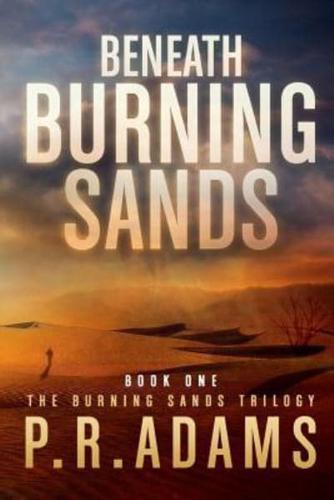 Beneath Burning Sands