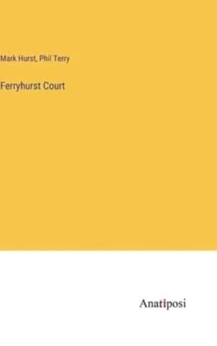 Ferryhurst Court