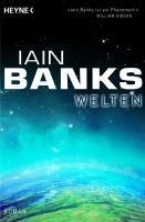 Banks, I: Welten