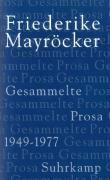 Mayröcker, F: Gesammelte Prosa 1