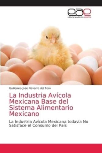 La Industria Avícola Mexicana Base del Sistema Alimentario Mexicano