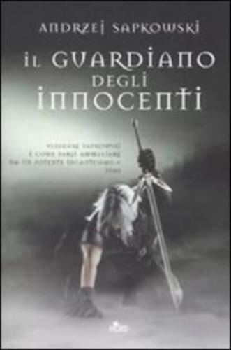 Il Guardiano Degli innocenti.The Witcher Vol1