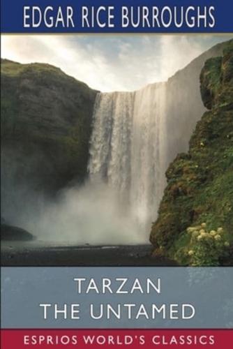 Tarzan the Untamed (Esprios Classics)