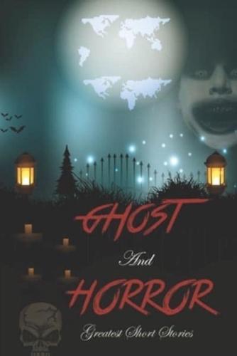 Ghost and Horror Greatest Short Stories: True Horror Stories Book