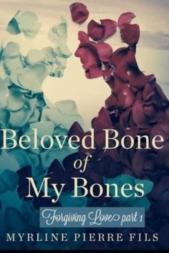 Beloved Bone of My Bones