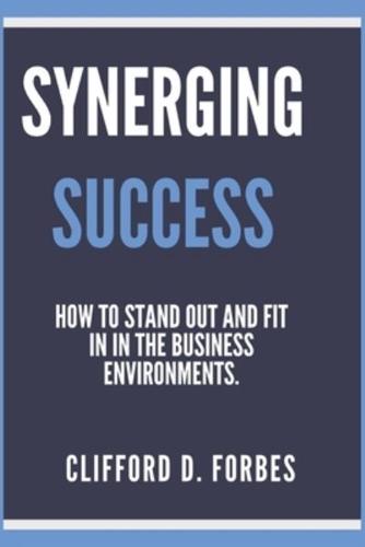 Synergizing Success