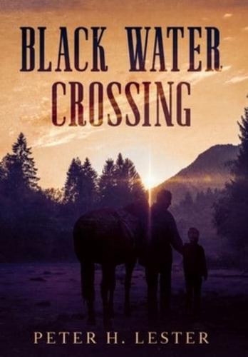 Black Water Crossing